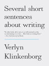 Cover image for Several Short Sentences About Writing